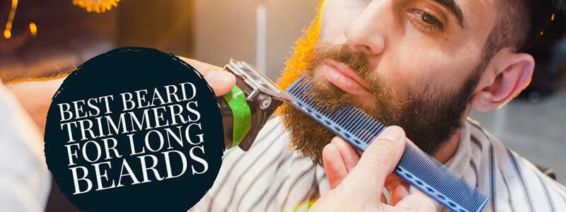 beard trimmer for longer beards 1