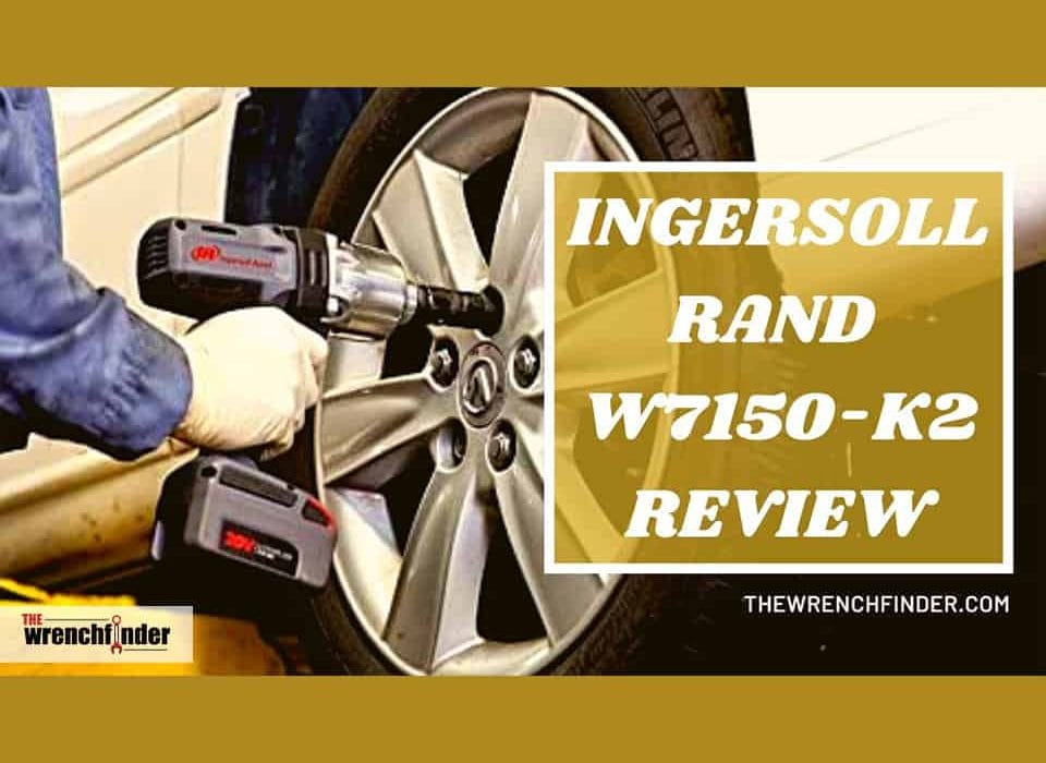Ingersoll Rand W7150 Review