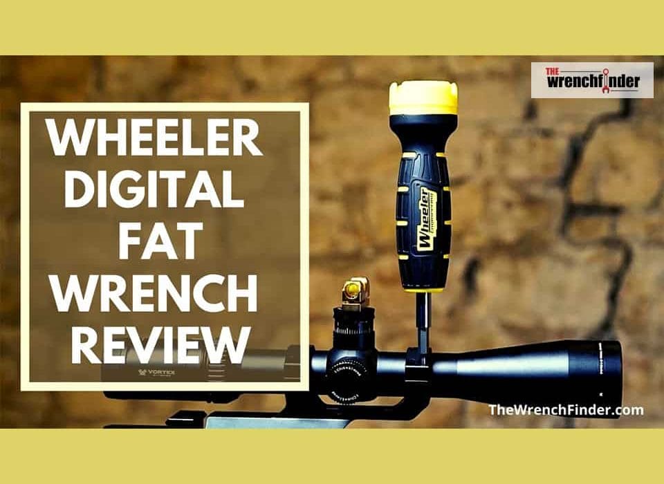 wheeler digital fat wrench review